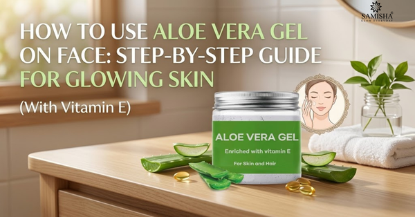 How to Use Aloe Vera Gel on Face: Step-by-Step Guide for Glowing Skin
