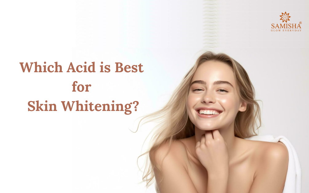 Which Acid is Best for Skin Whitening?