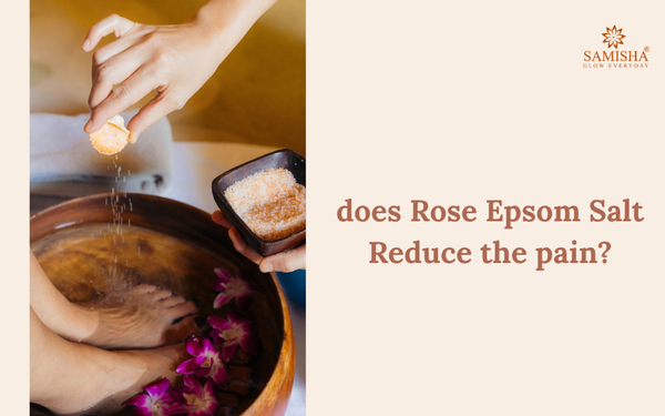 Does Rose Epsom Salt  reduce the Pain?
